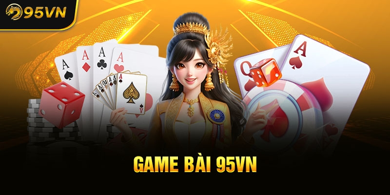 Game bài 95vn