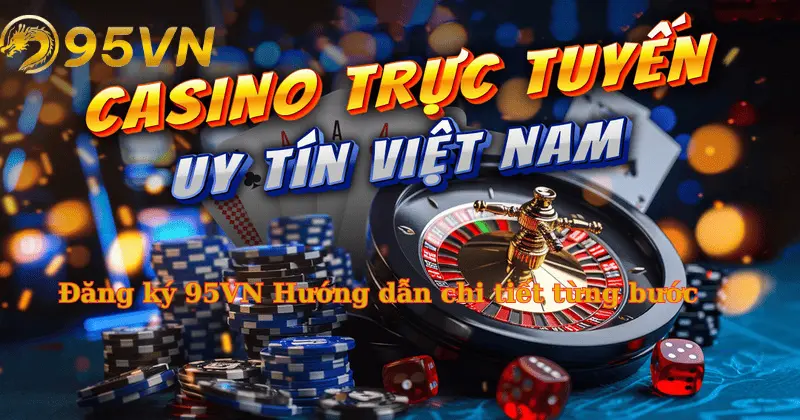 Hướng dẫn chi tiết các bước đăng ký tài khoản 95vn