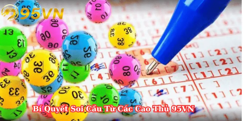 Bí kíp soi cầu lô xiên hiệu quả từ cao thủ 95vn